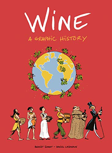 Wine. A graphic history