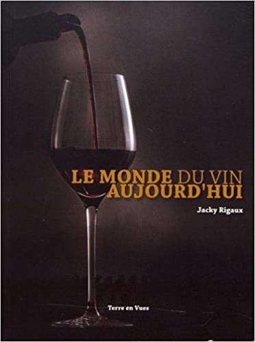 Le monde du vin aujourd’hui