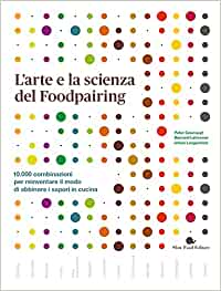 L’arte e la scienza del Foodpairing